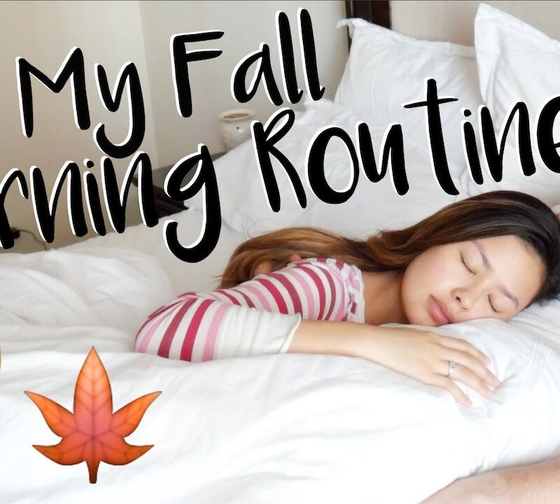 My Fall Morning Routine + Healthy Living Tips!